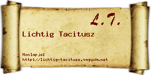 Lichtig Tacitusz névjegykártya
